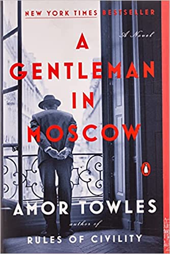 A Gentleman In Moscow by Amor Towles - Book Review