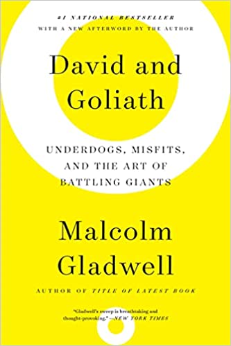David and Goliath by Malcolm Gladwell - Book Review
