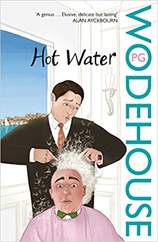 Hot Water by P.G.Wodehouse - Book Review