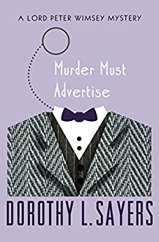 Murder Must Advertise by Dorothy Sayers - Book Review