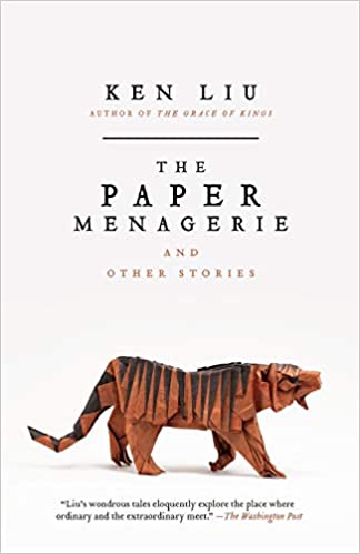 Paper Menagerie by Ken Liu - Book Review